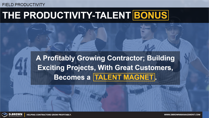 Field Productivity: The Productivity-Talent Bonus. Becoming a Talent Magnet.