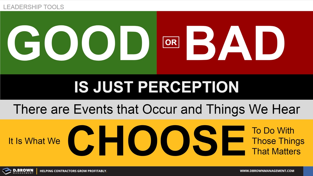 Good or Bad is Just Perception