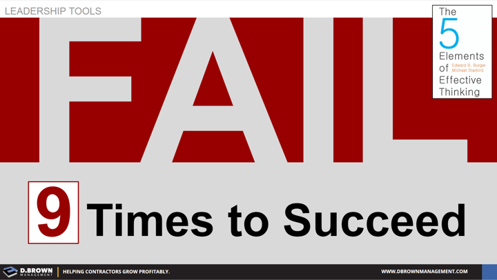 Leadership Tools: Fail 9 Times Effective Thinking. Book: The 5 Elements of Effective Thinking by Edward Burger and Michael Starbird