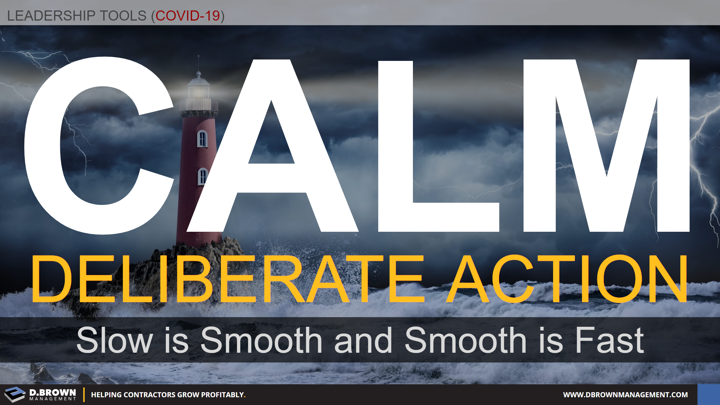 Leadership Tools for COVID-19: Calm Deliberate Action