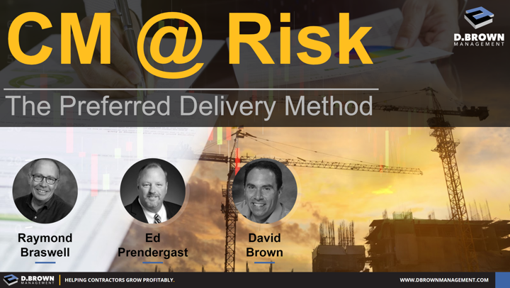 CM at Risk Workshop: The Preferred Delivery Method.